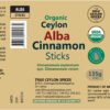 Certified Organic Ceylon Alba Cinnamon Sticks
